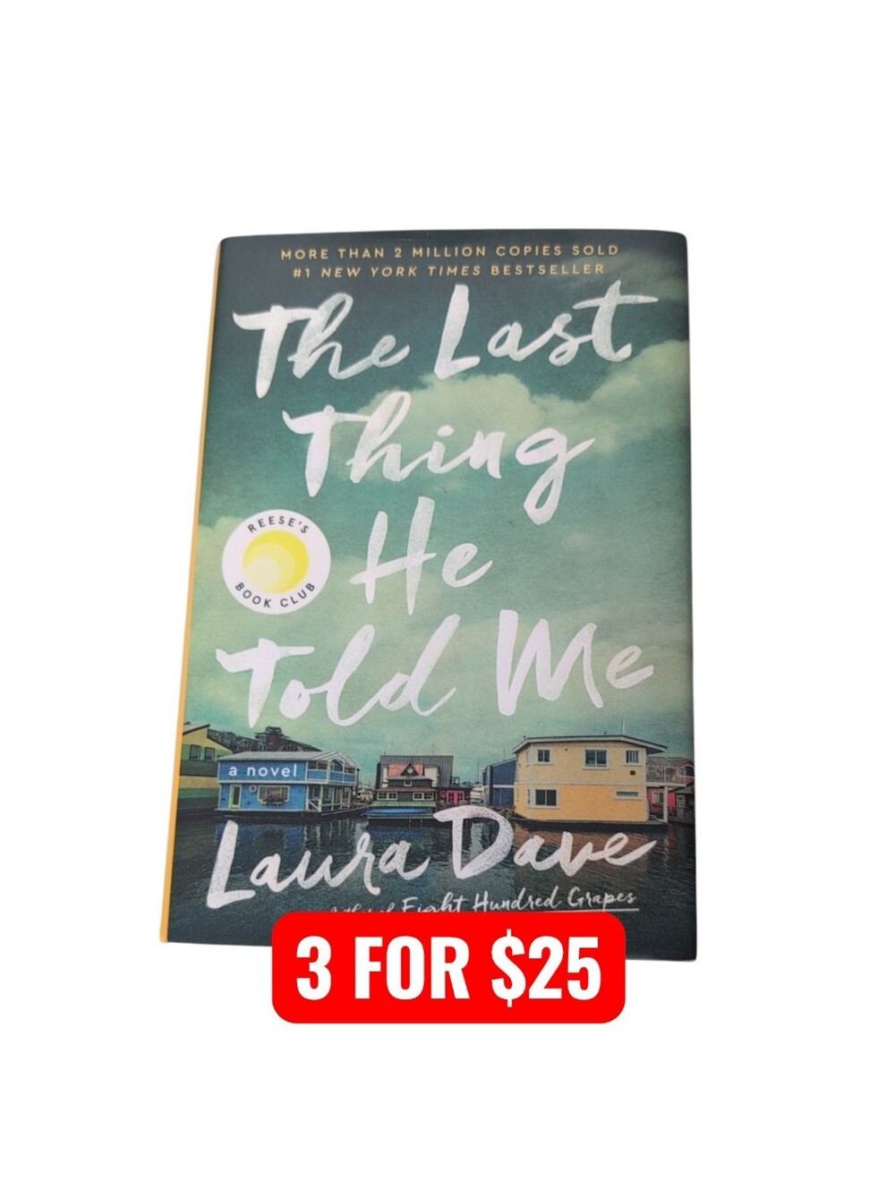 The Last Thing He Told Me by Laura Dave Hardback Reese's Book Club